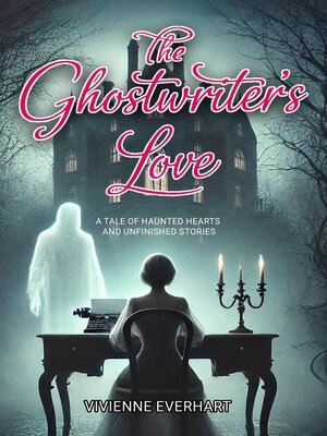 cover image of The Ghostwriter's Love